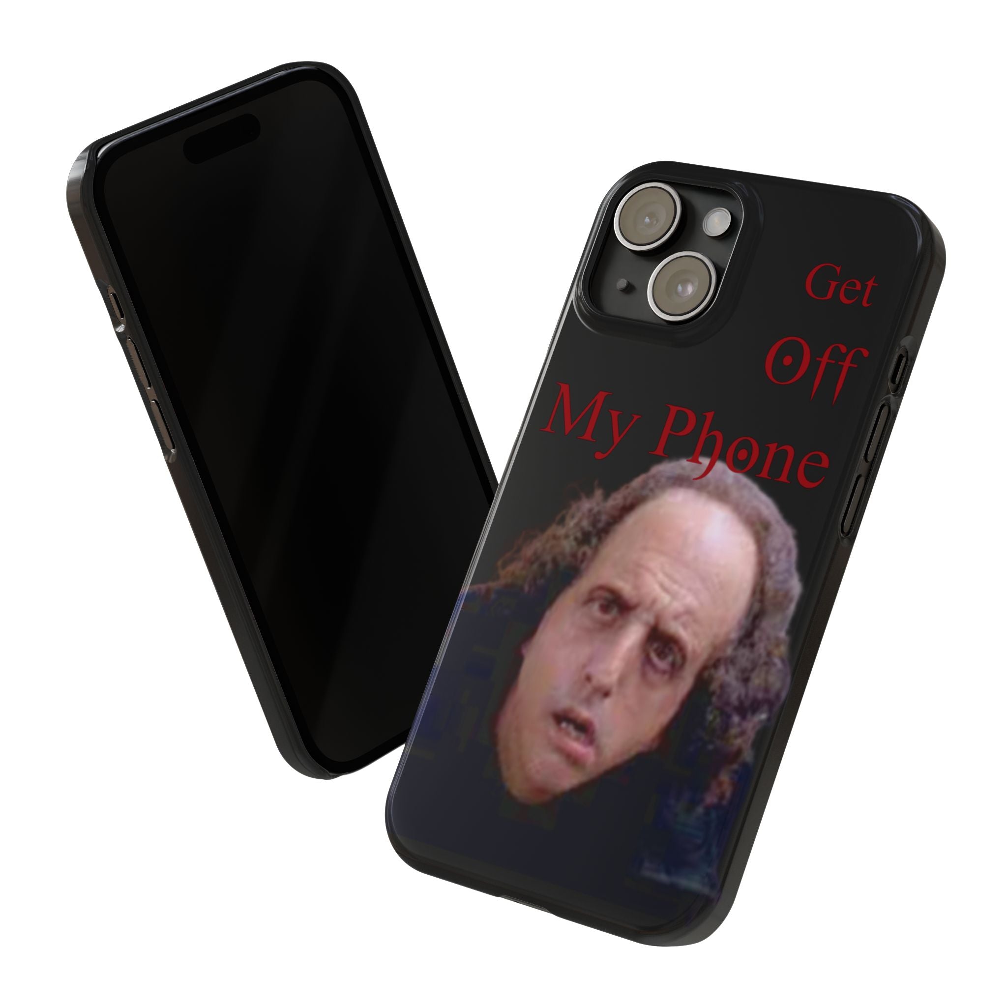 Get Off My Phone! Funny Slim Phone Case