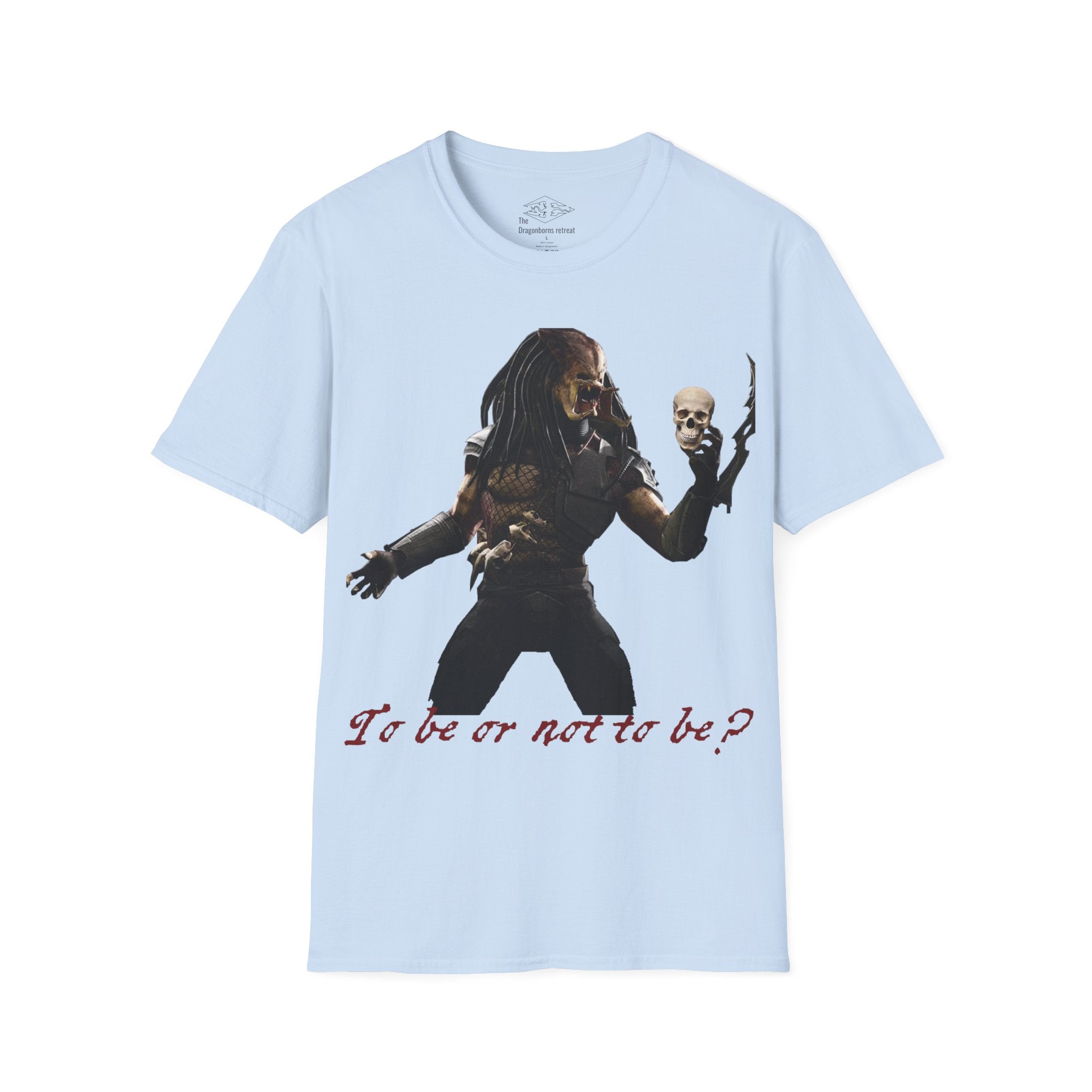 Predator Hamlet 'To be or not to be' Funny Unisex Softstyle T-Shirt