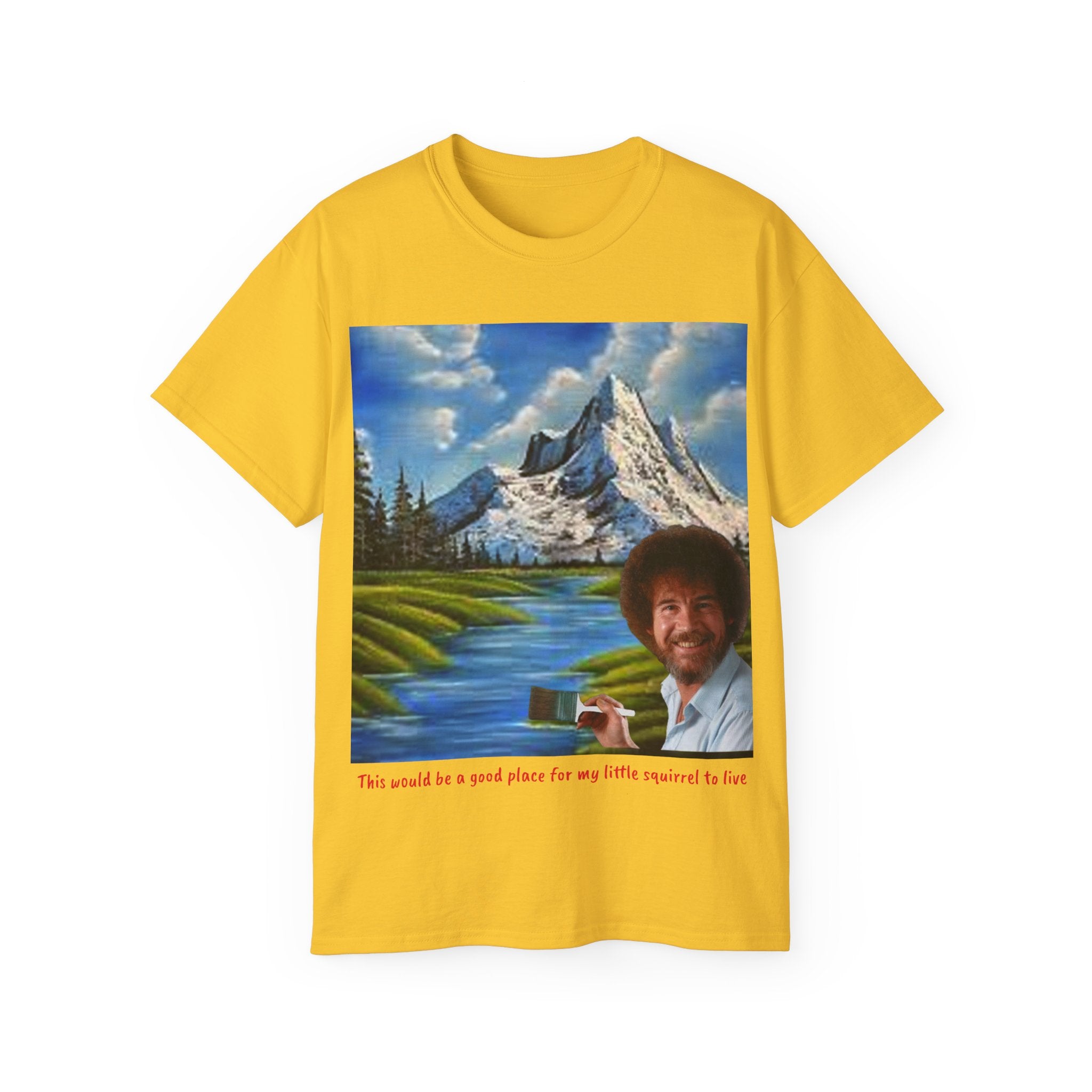 Bob Ross inspired 'little squirrel' Unisex Ultra Cotton Tee
