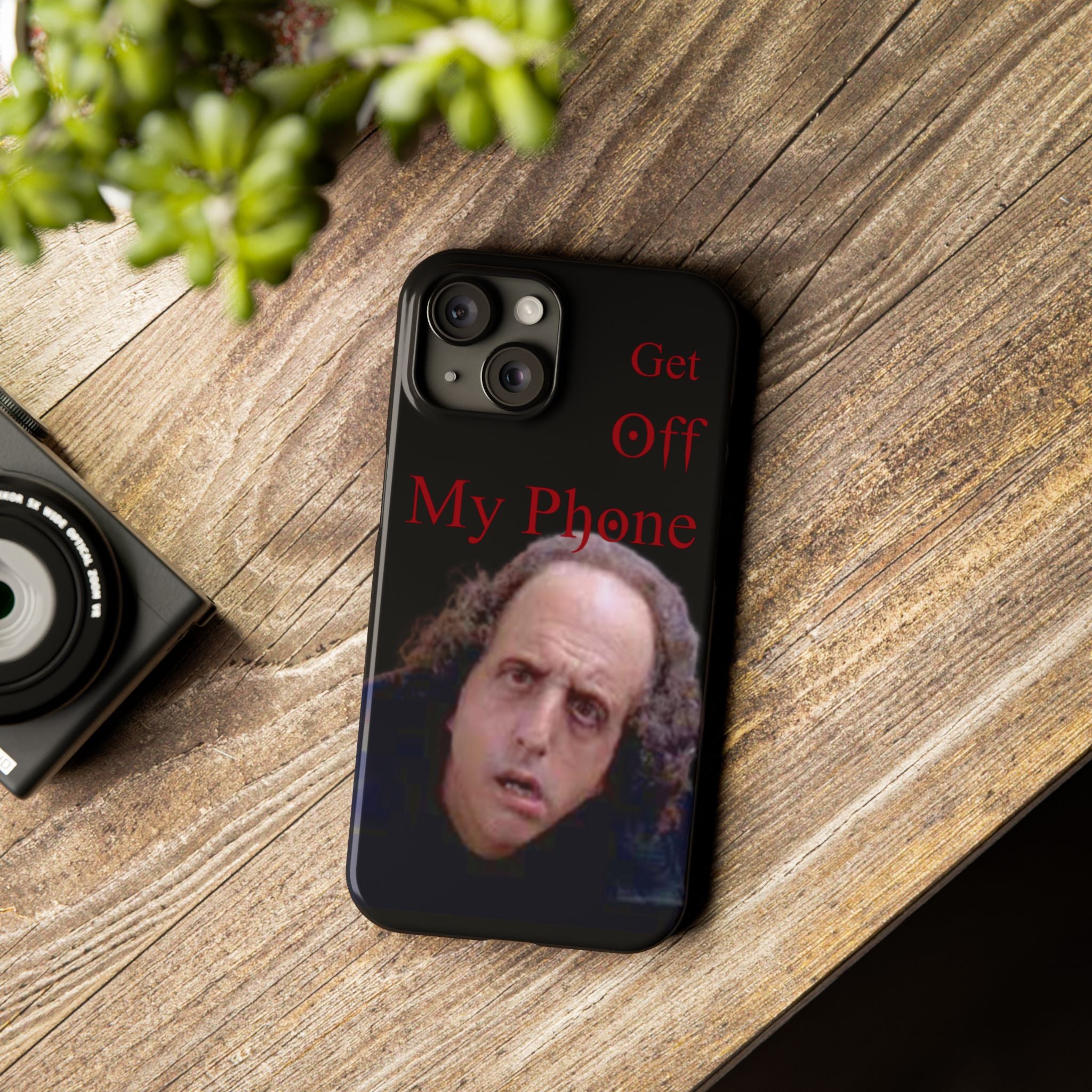 Get Off My Phone! Funny Slim Phone Case