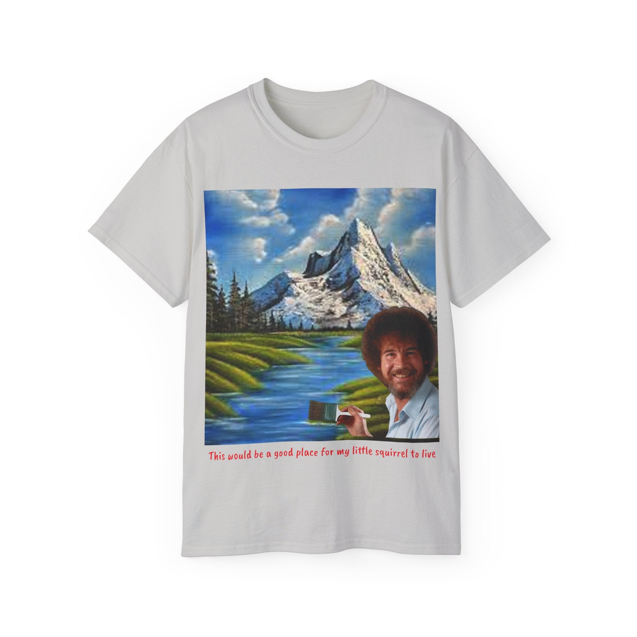 Bob Ross inspired 'little squirrel' Unisex Ultra Cotton Tee