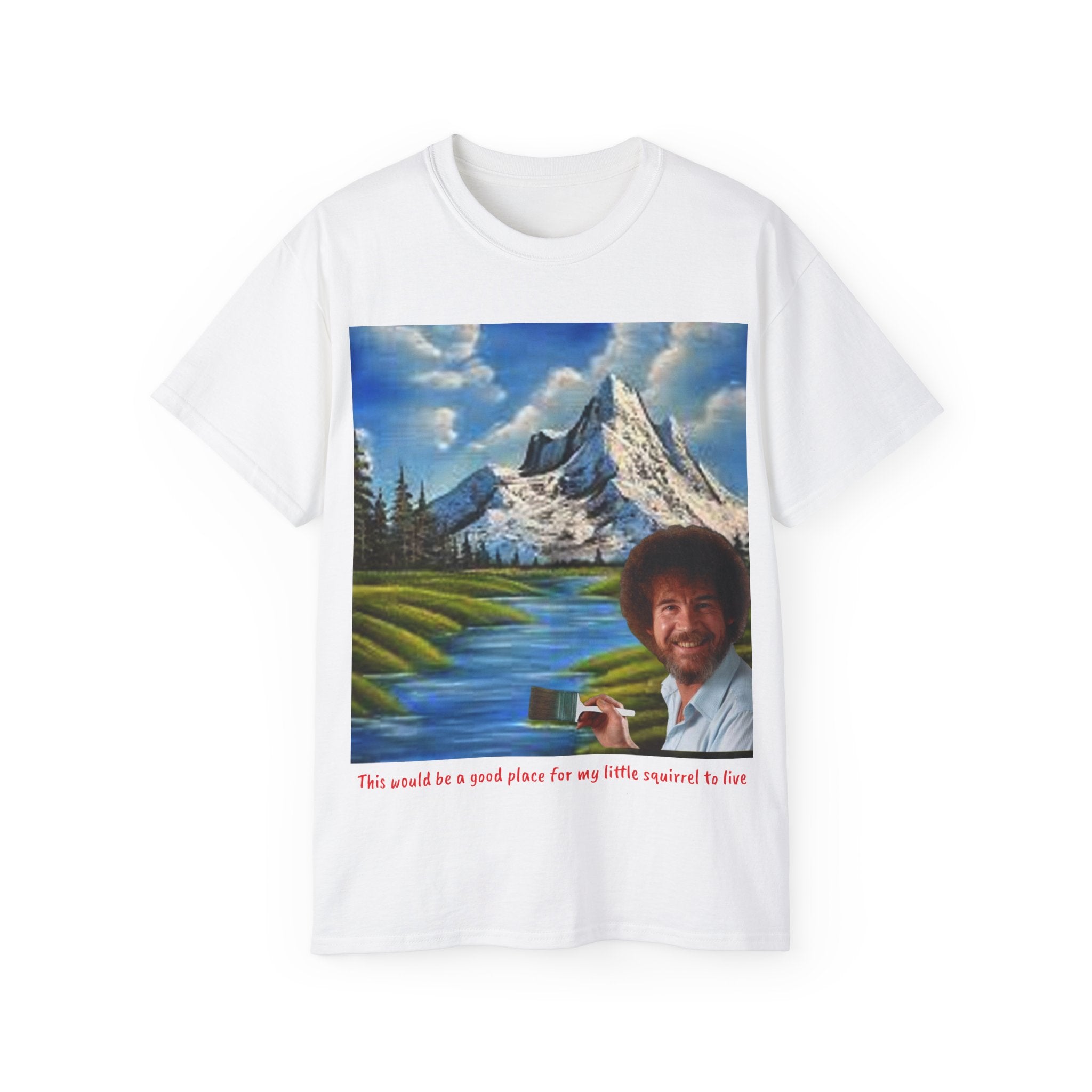 Bob Ross inspired 'little squirrel' Unisex Ultra Cotton Tee