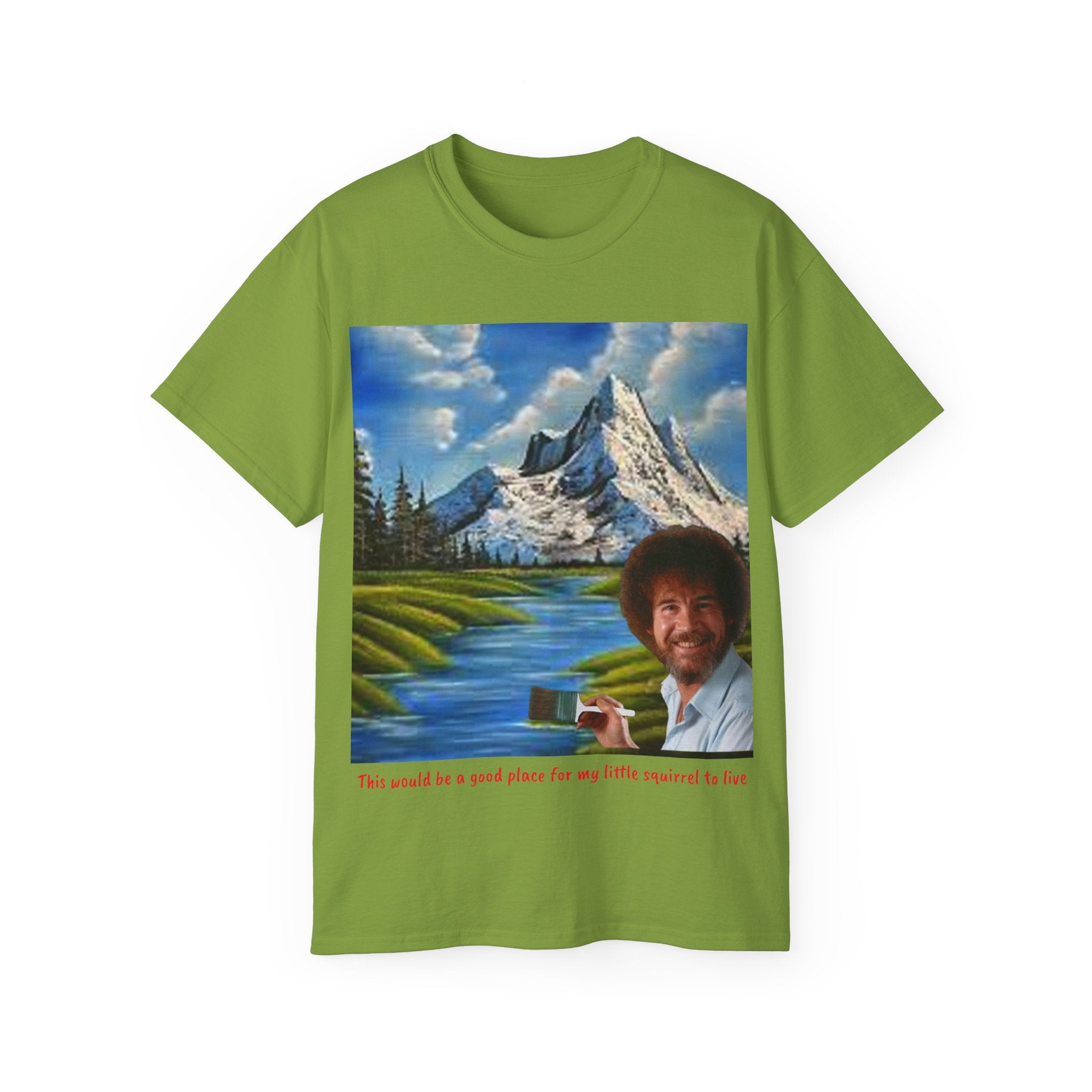 Bob Ross inspired 'little squirrel' Unisex Ultra Cotton Tee
