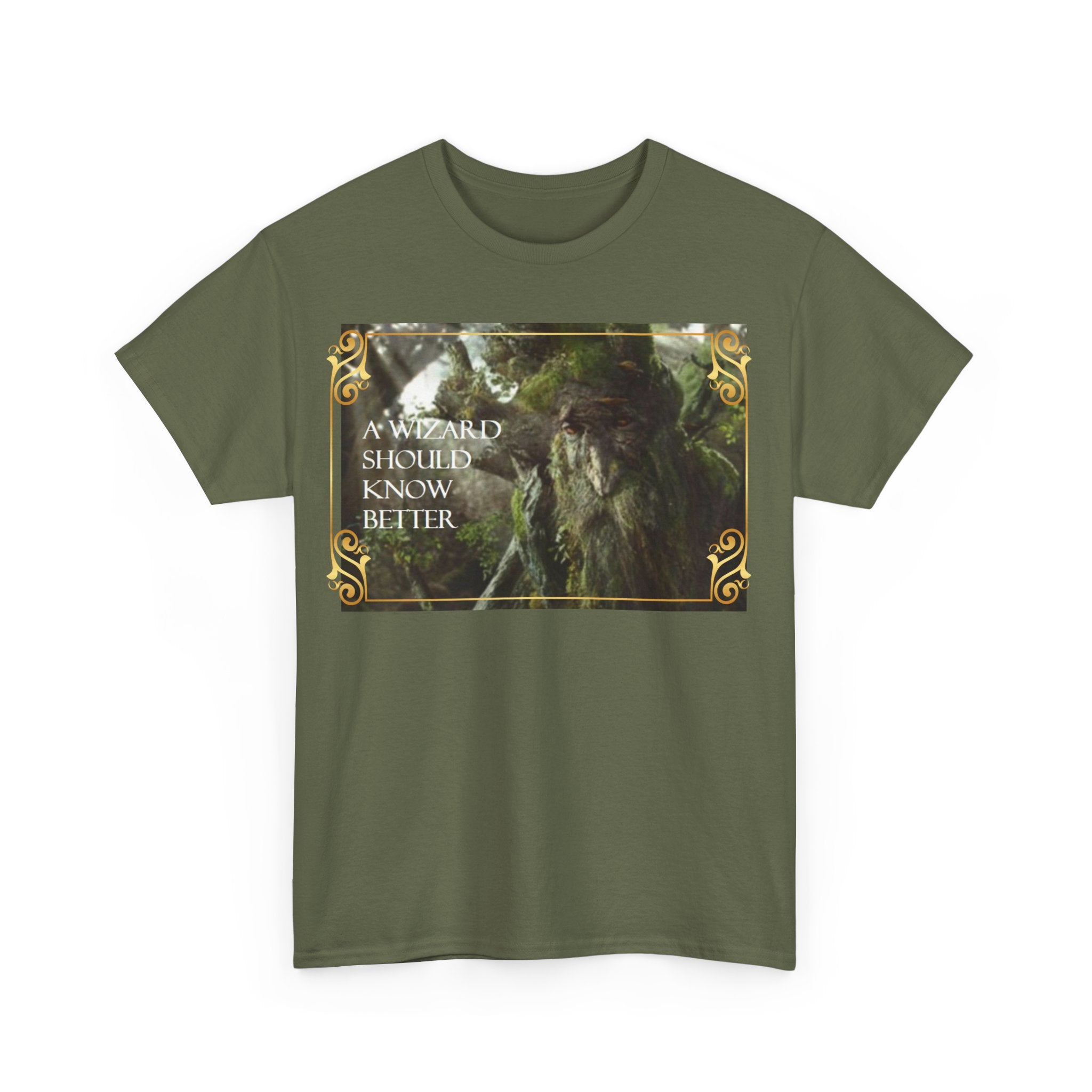 Lord of the rings Treebeard 'A wizard should know better' Funny Unisex Heavy Cotton Tee