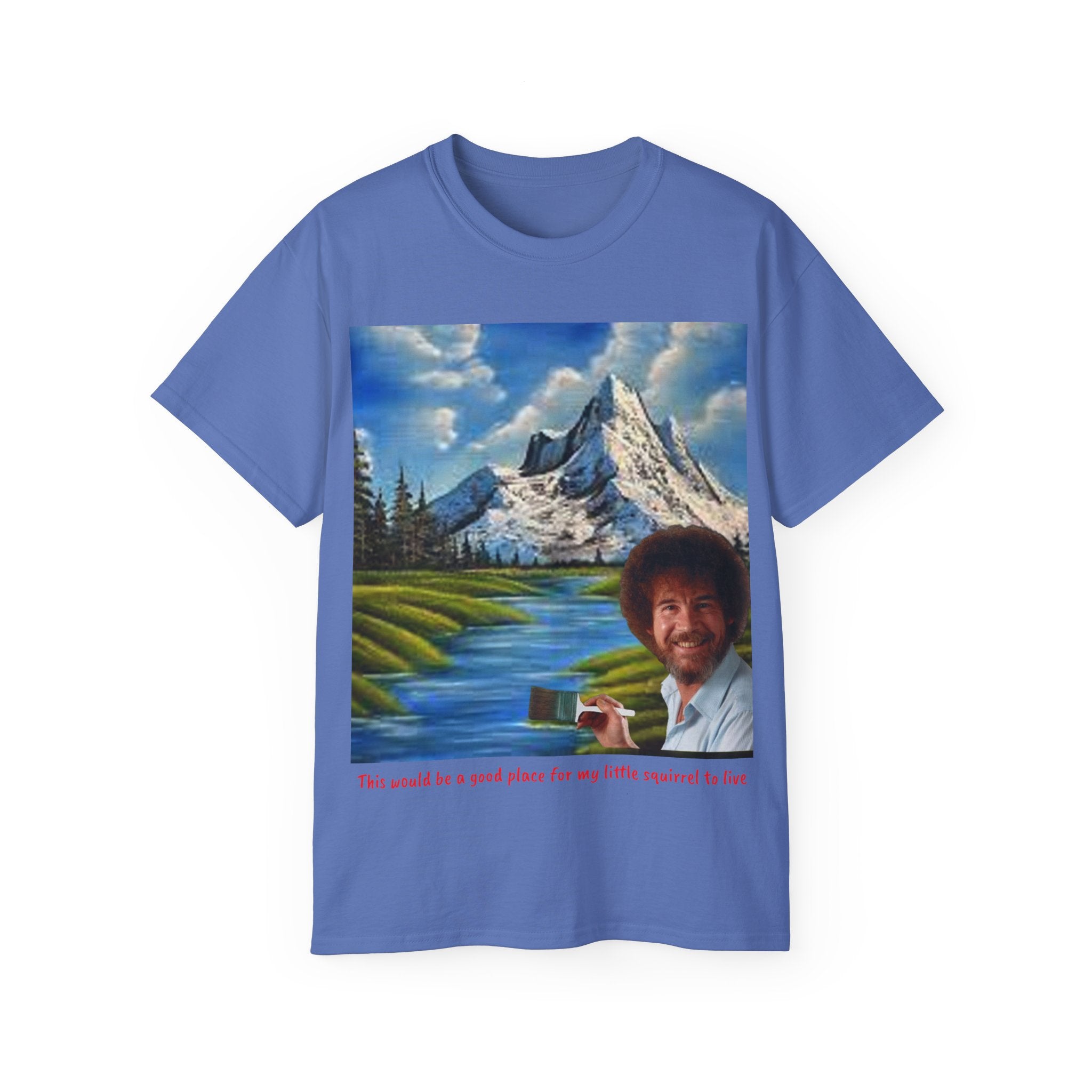 Bob Ross inspired 'little squirrel' Unisex Ultra Cotton Tee