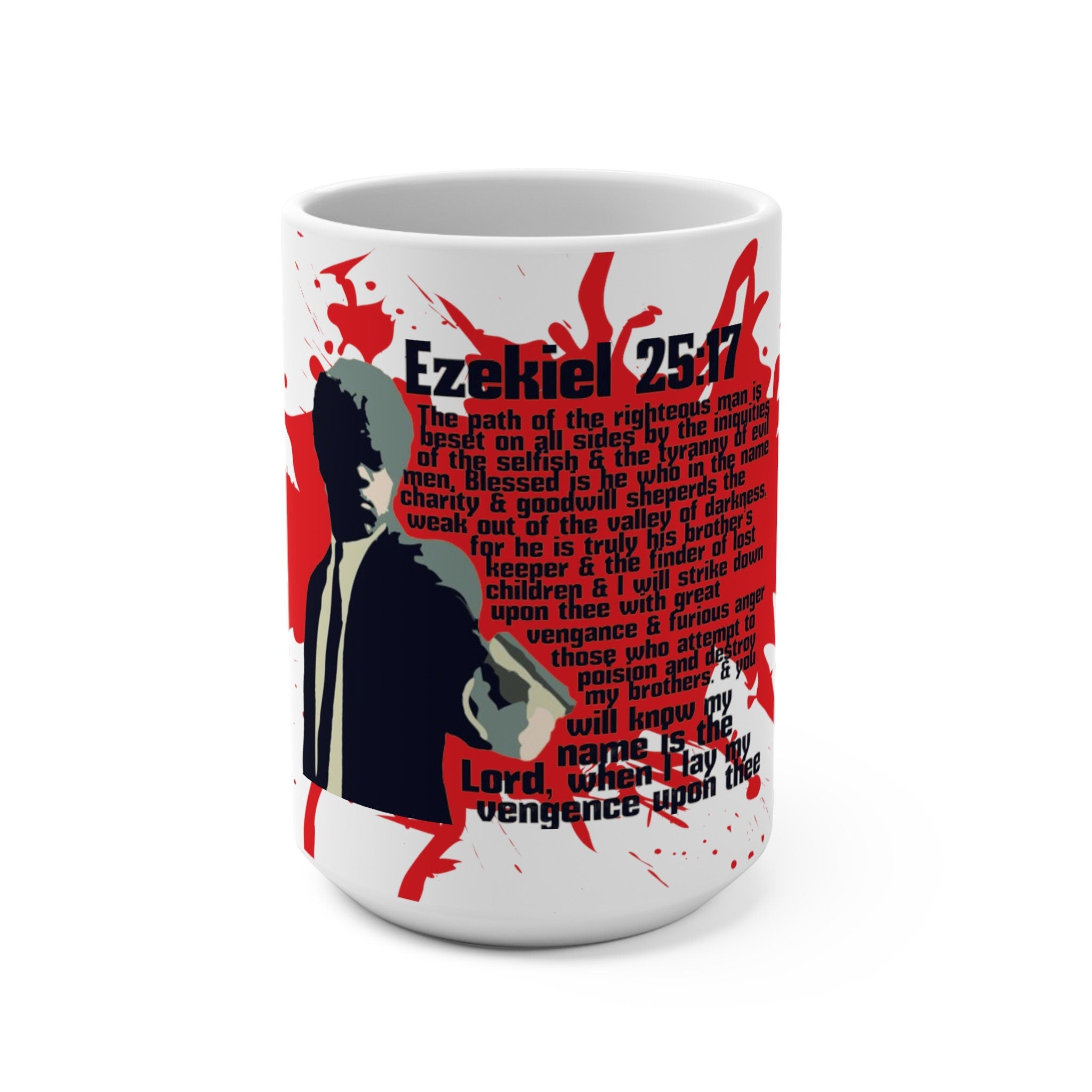 Ezekiel 26:17 Pulp Fiction inspired design Mug 15oz