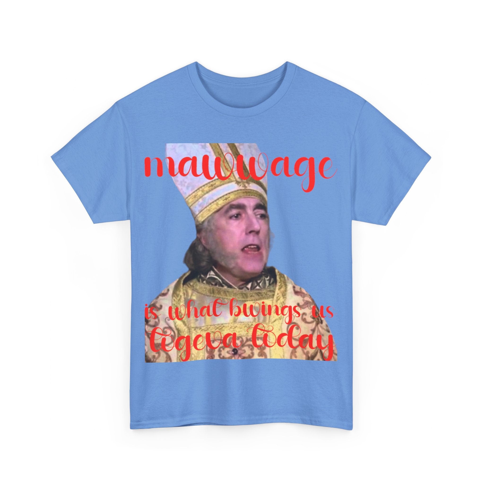 Mawwage! Princess bride fan art inspired Unisex Heavy Cotton Tee Something Blue